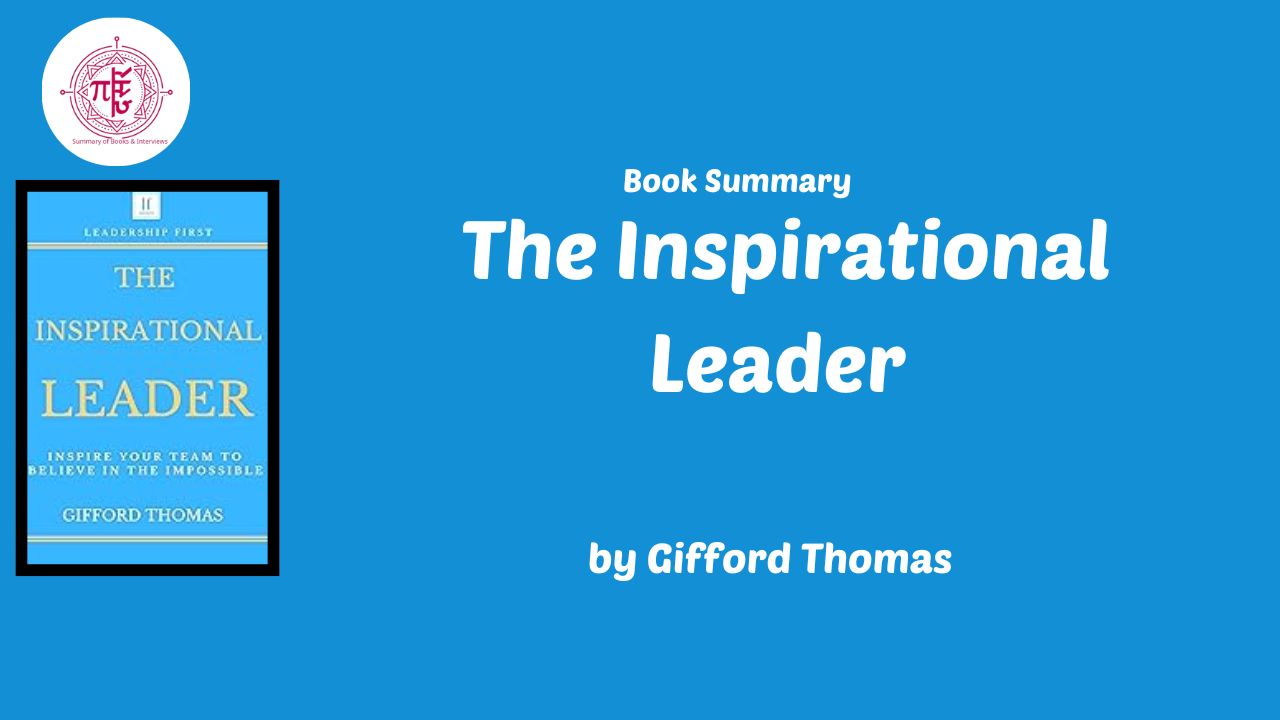 The Inspirational Leader by Gifford Thomas