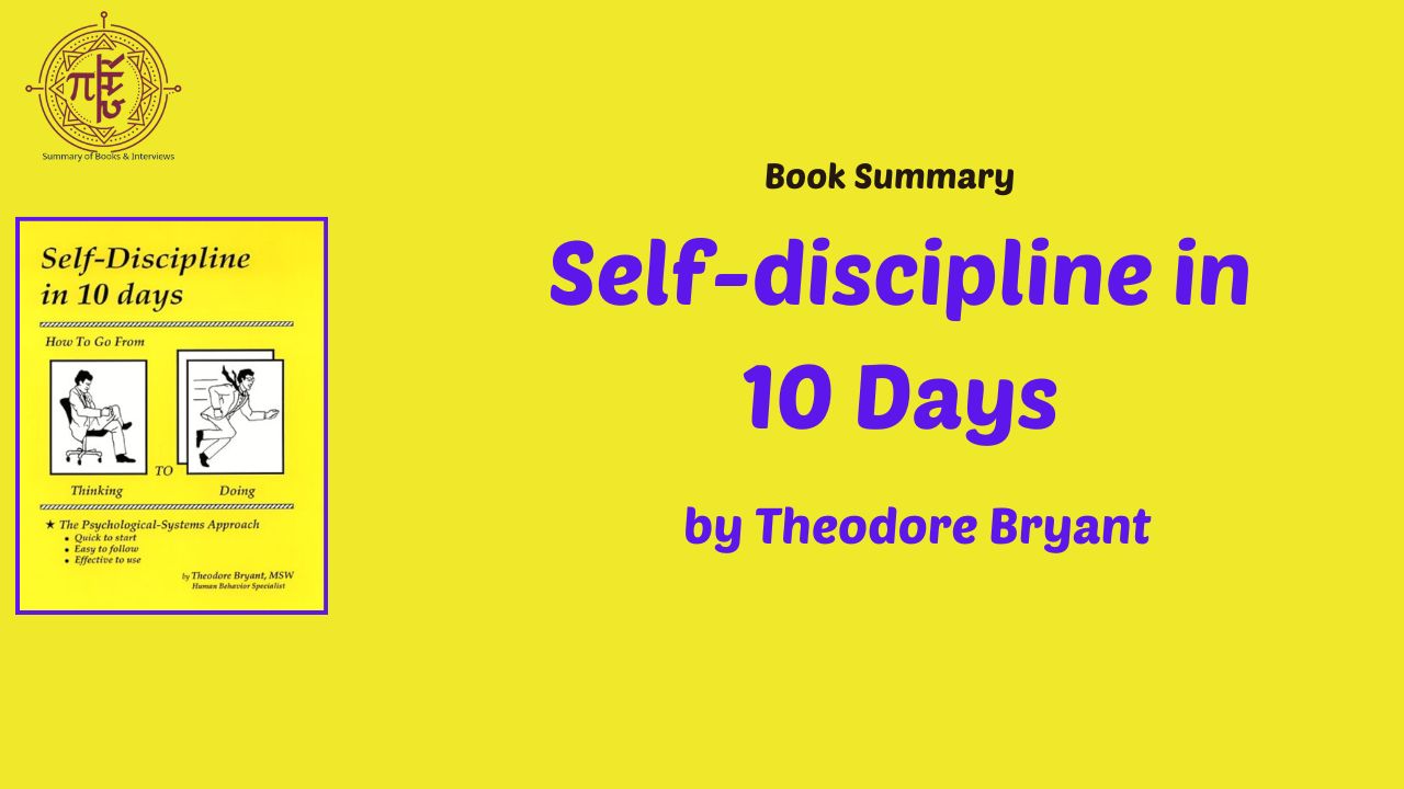 Self discipline in 10 Days by Theodore Bryant
