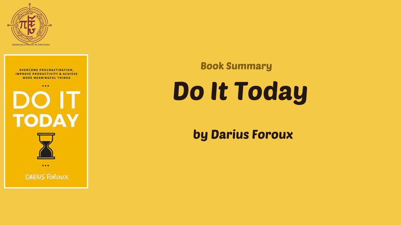 Do It Today by Darius Foroux