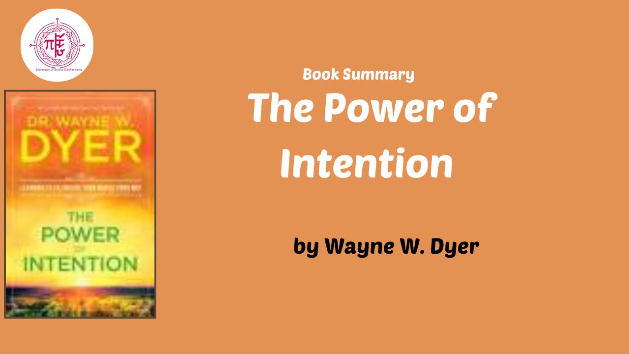The Power of Intention by Wayne Dyer