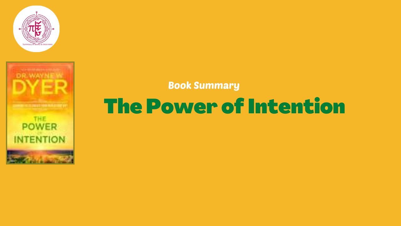 Book Summary : The Power of Intention