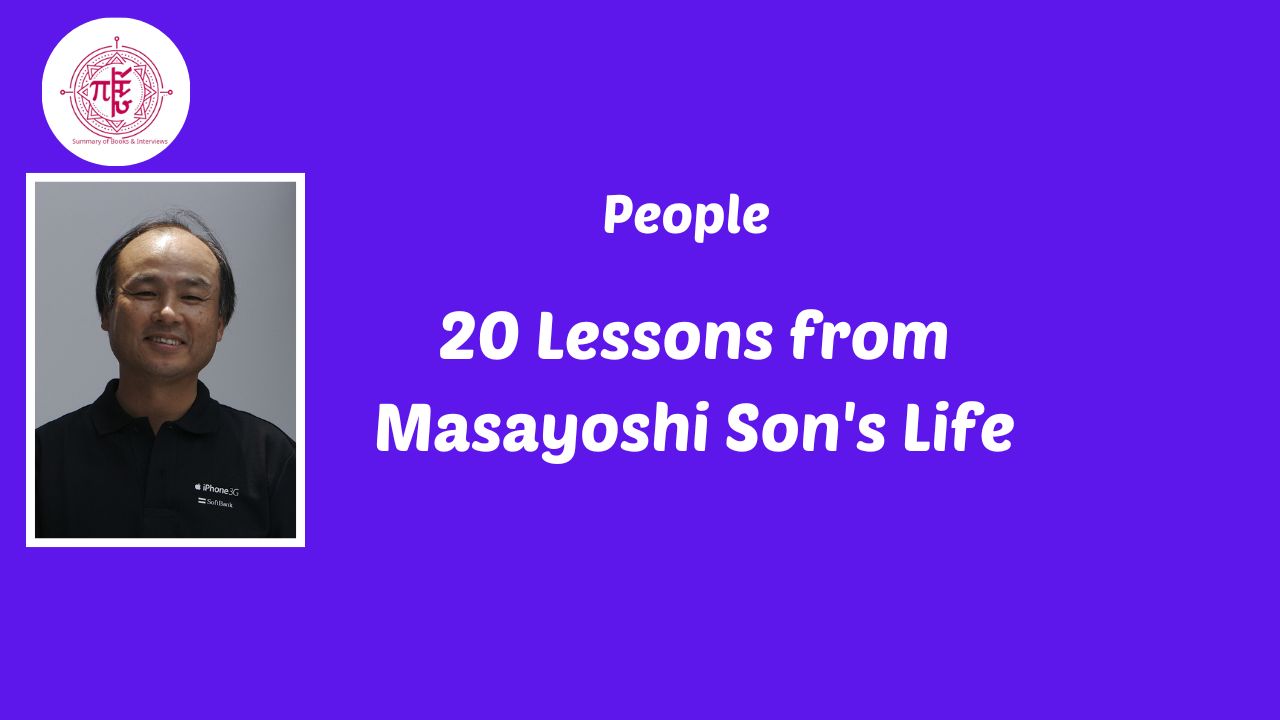 Lessons from Masayoshi Son’s Life