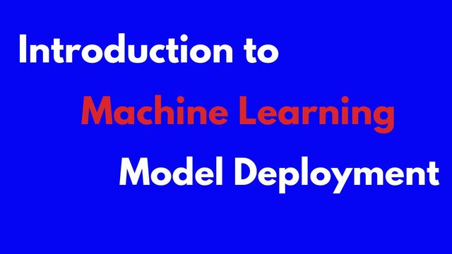 Introduction to AI Model Deployement