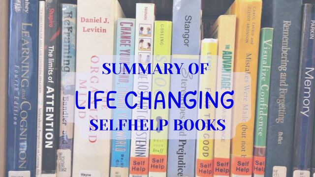 Summary of Life Changing Selfhelp Books