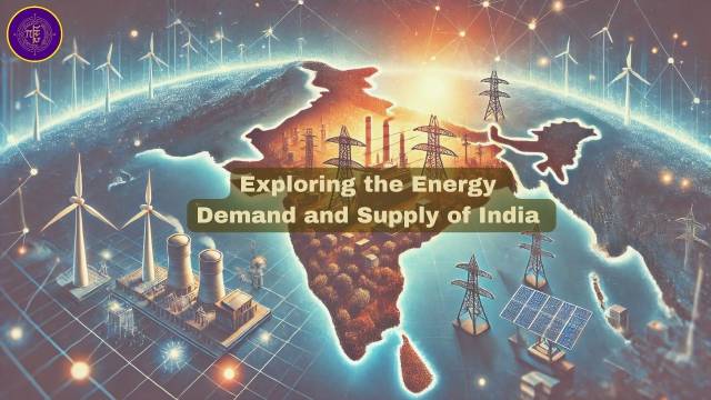 Exploring the Energy Demand and Supply of India