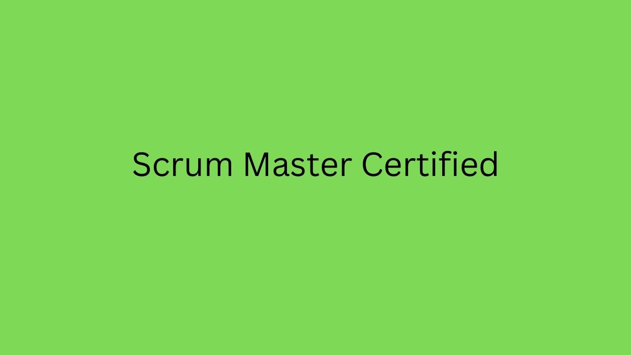 Scrum Master Certified