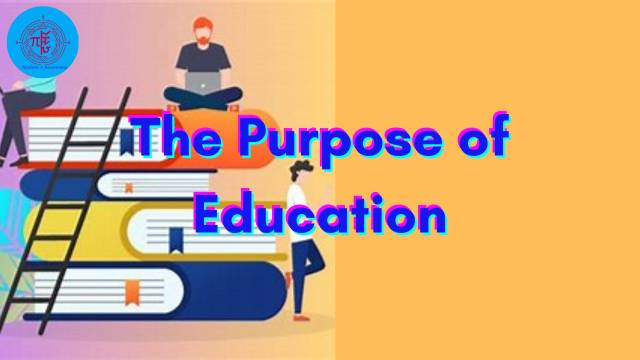 The Purpose of Education