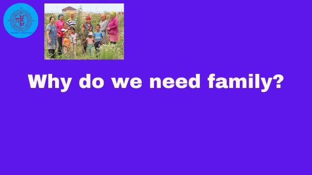 Why do we need family