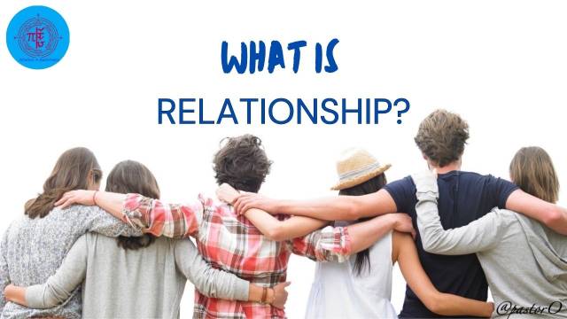 What is Relationships