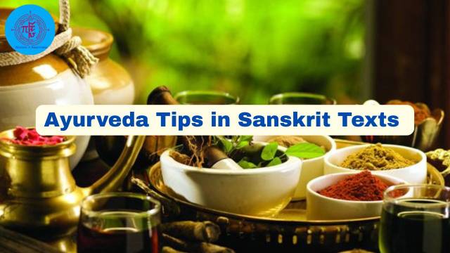 Ayurveda Tips in Sanskrit Texts